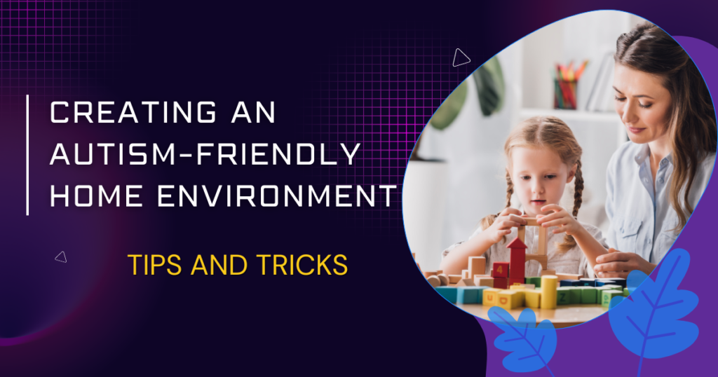 Creating an Autism Friendly Environment